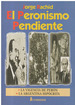 Peronismo Pendiente, El: La Vigencia De PerN-La Argentina HipCrita, De Rachid, Jorge., Vol. 1. Editorial Corregidor, Tapa Tapa Blanda En EspaOl