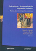 Federalismo Y Descentralizacion En Grandes Ciudades, De Escolar Badia Frederic. Serie N/a, Vol. Volumen Unico. Editorial Prometeo Libros, Tapa Blanda, EdiciN 1 En EspaOl