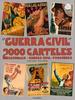 La Guerra Civil En 2000 Carteles: Republica-Guerra Civil-Posguerra, Vol II