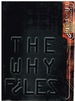 The Why Files