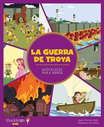 La Guerra De Troya-Javier Alonso Lopez
