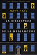 La Biblioteca De La Medianoche Matt Haig Alianza Tapa Dura