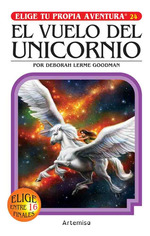 El Vuelo Del Unicornio (Elige Tu Propia Aventura 24)-Lily
