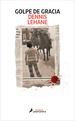 Golpe De Gracia, De Dennis Lehane. Editorial Ediciones Salamandra En EspaOl