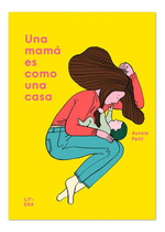 Una Mam Es Como Una Casa, De Petit, Aurore. Editorial Litera Libros, Tapa Dura En EspaOl