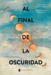 Final De La Oscuridad, Al, De Nagamatsu, Sequoia., Vol. 1. Editorial Nocturna Ediciones, Tapa Bolsillo, EdiciN 1 En EspaOl, 2024