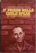 If Prison Walls Could Speak