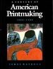 A Century of American Printmaking: 1880-1980