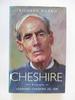 Cheshire: the Biography of Leonard Cheshire Vc, Om