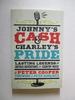 Johnny's Cash and Charley's Pride: Lasting Legends and Untold Adventures in Country Music