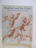 Raphael and His Circle: Drawings From Windsor Castle