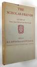 The Scholar-Friends: Letters of Francis James Child and James Russell Lowell, Edited By M. a. Dewolfe Howe and G. W. Cottrell, Jr