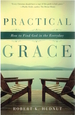 Practical Grace: How to Find God in the Everyday