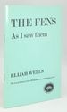 The Fens as I Saw Them: the Illustrated Memoirs of a Local Fenman