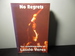 No Regrets: the Autobiography of Laszlo Veres