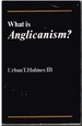What is Anglicanism?