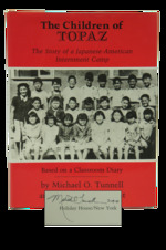 The Children of Topaz: the Story of a Japanese-American Internment Camp Based on a Classroom Diary (Inscribed First Edition)