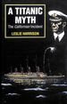 A Titanic Myth: the Californian Incident