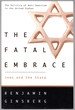 The Fatal Embrace: Jews and the State