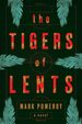 The Tigers of Lents