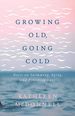 Growing Old, Going Cold: Notes on Swimming, Aging, and Finishing Last