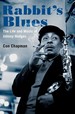 Rabbit's Blues: the Life and Music of Johnny Hodges