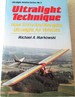 Ultralight Technique: How to Fly and Navigate Ultralight Air Vehicles