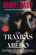 Las Trampas Del Miedo: Una Visita a Las Dimensiones Biolgicas, Psicolgicas Y Espirituales Para Desmantelar El Temor Paralizante Y La Tirana Del Autosabotaje (Spanish Edition)