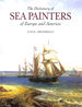 The Dictionary of Sea Painters of Europe and America