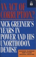 An Act of Corruption? Nick Greiner's Years in Power and His Unorthodox Demise