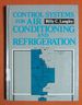 Control Systems for Air Conditioning and Refrigeration