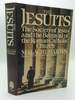 The Jesuits: the Society of Jesus and the Betrayal of the Roman Catholic Church