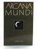 Arcana Mundi: Magic and the Occult in the Greek and Roman Worlds; a Collection of Ancient Texts