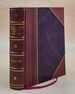 Regimental Losses in the American Civil War, 1861-1865. a Treatise on the Extent and Nature of the Mortuary Losses in the Union Regiments, With Full and Exhaustive Statistics Compiled From the Official Records on File in the State Military Bureaus and...