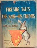 Fireside Tales of the Hare and His Friends