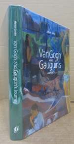 Van Gogh and Gauguin's Journey; Variations on a Theme