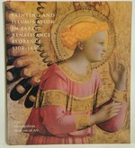 Painting and Illumination in Early Renaissance Florence 1300-1450