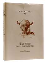 A New Look at Nine Years With the Indians 1870-1879