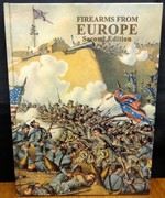 Firearms From Europe: History and Description of Firearms Imported During the American Civil War