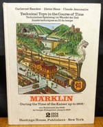 Technical Toys in the Course of Time Marklin During the Time of the Kaiser Up to 1908 Volume 2