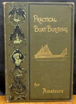 Practical Boat-Building for Amateurs