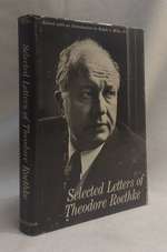Selected Letters of Theodore Roethke