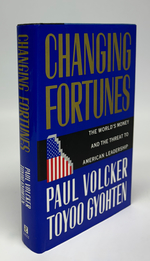 Changing Fortunes: the World's Money and the Threat to American Leadership
