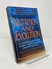 Nutrition and Evolution: Food in Evolution and the Future