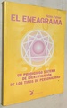 El Eneagrama: Un Prodigioso Sistema De Identificacion De Lost Tipos De Personalidad / the Enneagram (Spanish Edition)