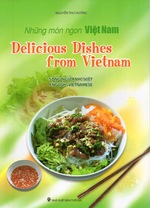 Delicious Dishes From Vietnam (Son Gnu Anh-Viet / English and Vietnamese)