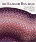 The Braided Rug Book: Creating Your Own American Folk Art