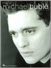 Michael Buble (Piano, Voice, Guitar Songbook)