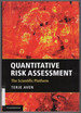 Quantitative Risk Assessment: the Scientific Platform
