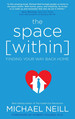 The Space Within: Finding Your Way Back Home
